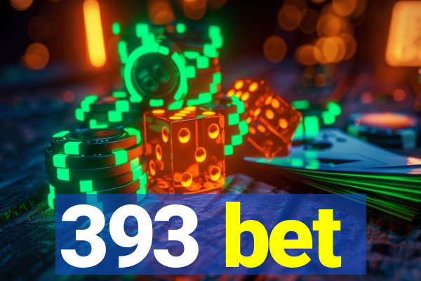 393 bet
